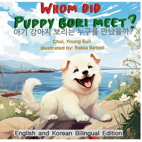 Cover image for Whom Did Puppy Bori Meet?