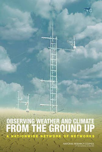 Observing Weather and Climate from the Ground Up: A Nationwide Network of Networks