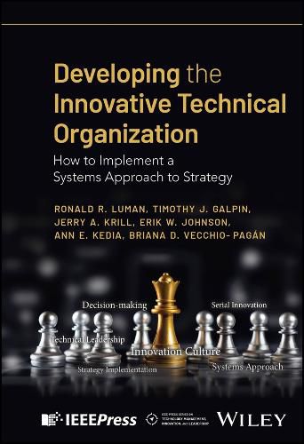 Cover image for Developing the Innovative Technical Organization