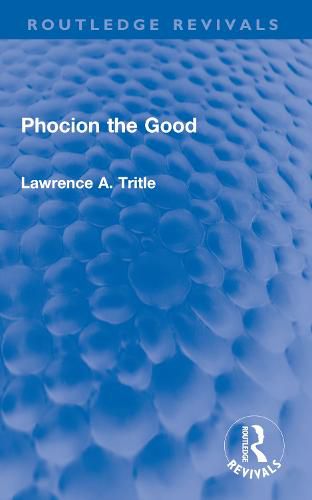 Cover image for Phocion the Good (Routledge Revivals)