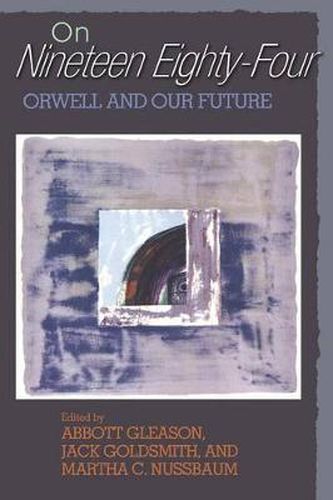 Cover image for On Nineteen Eighty-Four: Orwell and Our Future