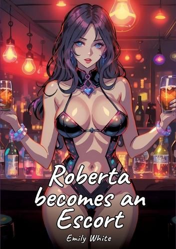 Cover image for Roberta becomes an Escort