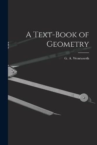 A Text-Book of Geometry