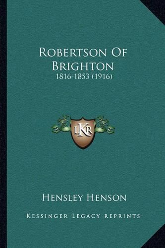 Robertson of Brighton: 1816-1853 (1916)