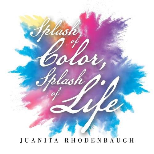 Cover image for Splash of Color, Splash of Life