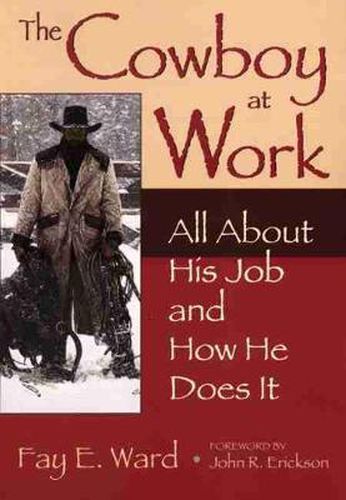 Cover image for The Cowboy at Work: All About His Job and How He Does It