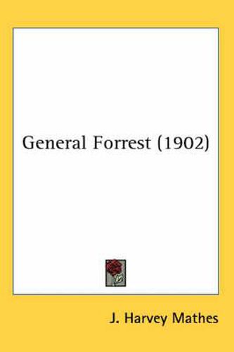 Cover image for General Forrest (1902)