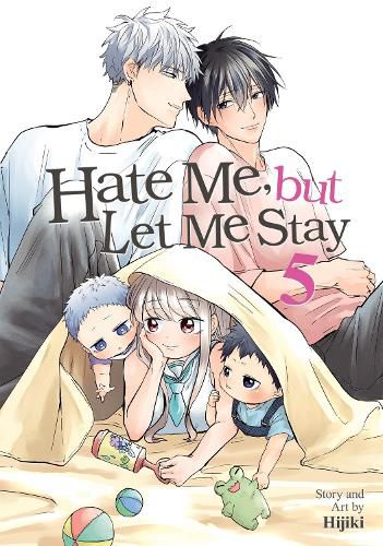 Cover image for Hate Me, but Let Me Stay Vol. 5