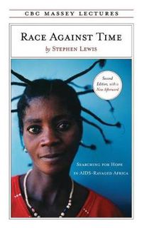 Cover image for Race Against Time: Searching for Hope in AIDS-Ravaged Africa