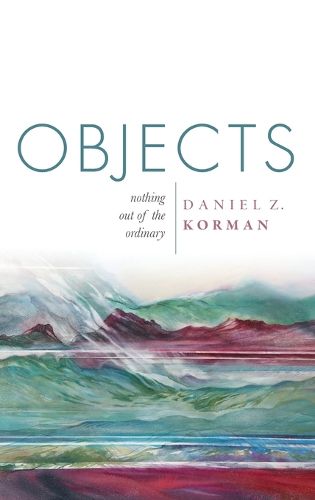 Cover image for Objects: Nothing out of the Ordinary