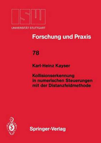 Kollisionserkennung in numerischen Steuerungen mit der Distanzfeldmethode