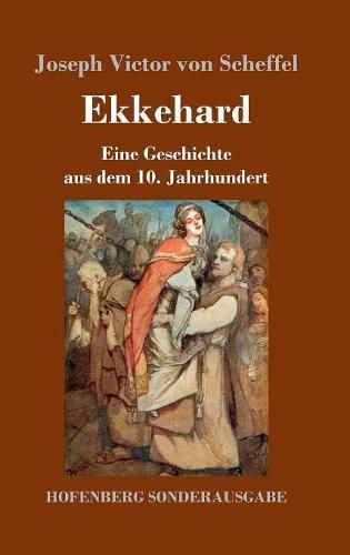 Cover image for Ekkehard: Eine Geschichte aus dem 10. Jahrhundert