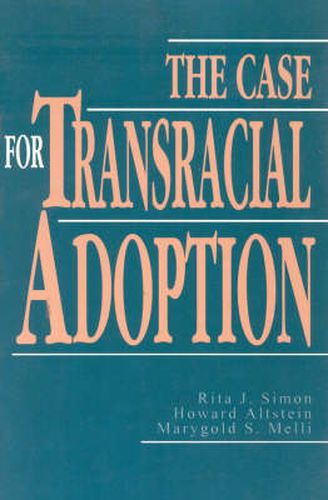 The Case for Transracial Adoption