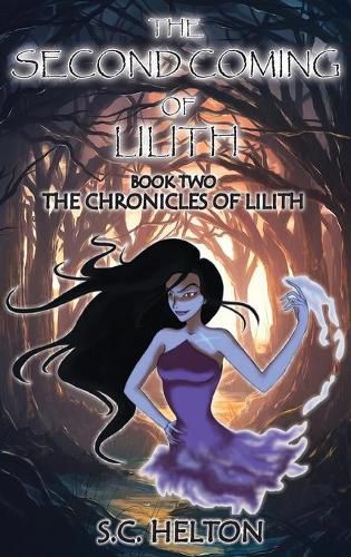 Cover image for The Second coming of Lilith: Book 2 The Chronicles of Lilith