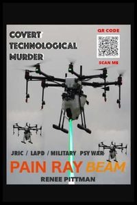 Cover image for Covert Technological Murder: Pain Ray Beam