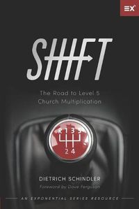 Cover image for Shift: The Road to Level 5 Church Multiplication