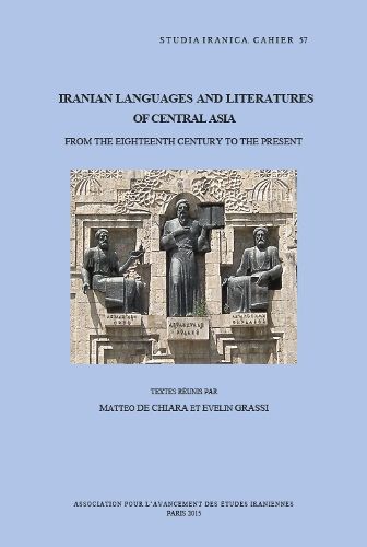 Cover image for Iranian Languages and Literatures of Central Asia: From the Eighteenth Century to the Present