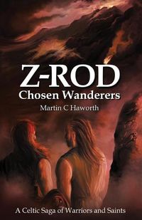 Cover image for Chosen Wanderers: A Celtic Saga of Warriors and Saints