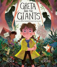 Cover image for Greta and the Giants: Inspired by Greta Thunberg's Stand to Save the World