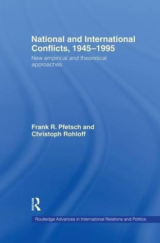 Cover image for National and International Conflicts, 1945-1995: New Empirical and Theoretical Approaches