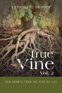 Cover image for True Vine Vol. 2