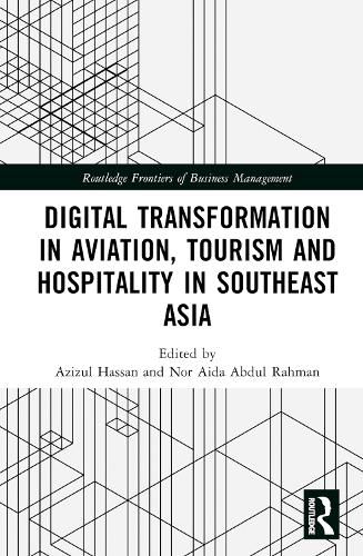 Cover image for Digital Transformation in Aviation, Tourism and Hospitality in Southeast Asia