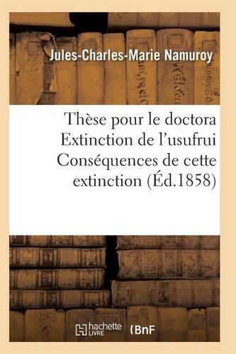 These Pour Le Doctorat Extinction de l'Usufruit