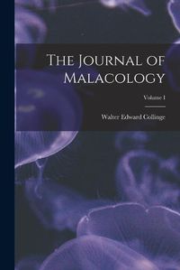 Cover image for The Journal of Malacology; Volume I