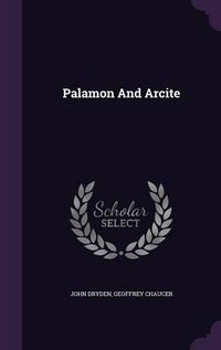 Cover image for Palamon and Arcite