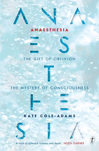 Cover image for Anaesthesia: The Gift of Oblivion