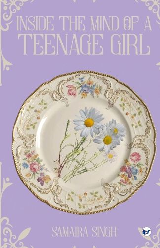 Cover image for Inside the Mind of a Teenage Girl