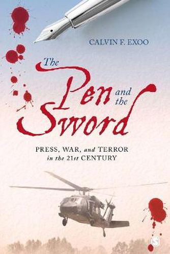 Cover image for The Pen and the Sword: Press, War, and Terror in the 21st Century