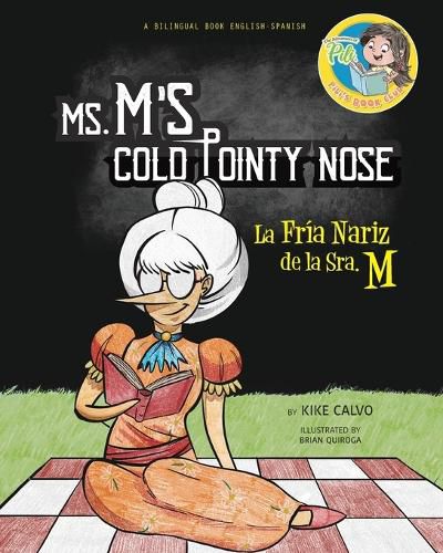 Cover image for Ms. M's Cold Pointy Nose. Dual-language Book. Bilingual English-Spanish.