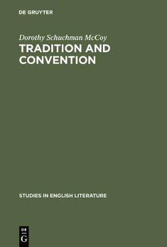 Cover image for Tradition and convention: A study of periphrasis in English pastoral poetry from 1557-1715