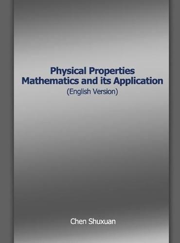 Cover image for Physical Properties Mathematics and its Application (English Version)