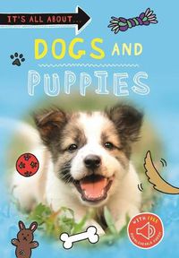 Cover image for It's All About... Dogs and Puppies