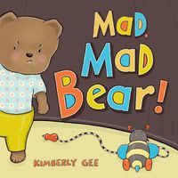 Cover image for Mad, Mad Bear!