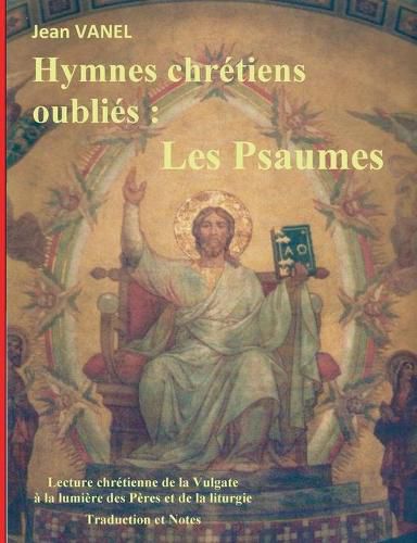 Cover image for Hymnes chretiens oublies: Les Psaumes