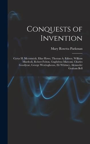 Cover image for Conquests of Invention