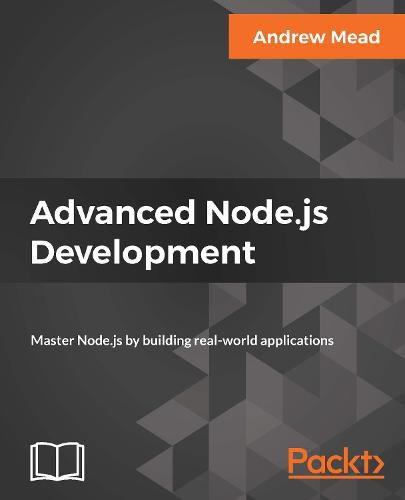 Cover image for Advanced Node.js Development: Master Node.js by building real-world applications