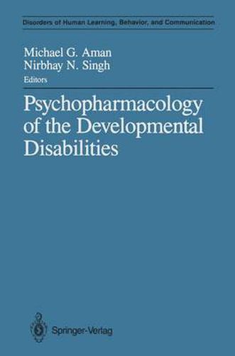 Cover image for Psychopharmacology of the Developmental Disabilities