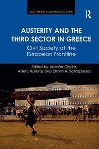 Cover image for Austerity and the Third Sector in Greece: Civil Society at the European Frontline