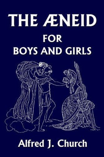 Cover image for The Aeneid for Boys and Girls