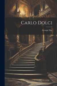 Cover image for Carlo Dolci