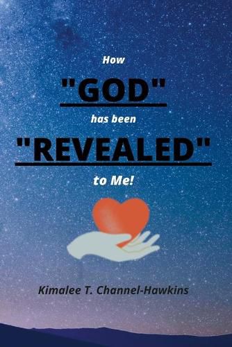 Cover image for How GOD has been REVEALED to Me!