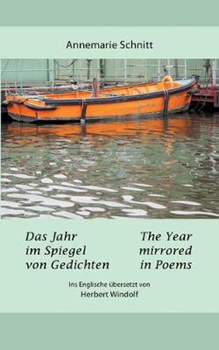 Cover image for Das Jahr im Spiegel von Gedichten - The Year mirrored in Poems: Ins Englische ubersetzt von Herbert Windolf, Arizona, USA