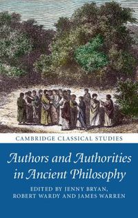 Cover image for Authors and Authorities in Ancient Philosophy