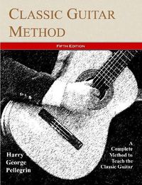 Cover image for Classic Guitar Method -- Fifth Edition