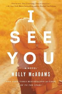 Cover image for I See You: A Novel