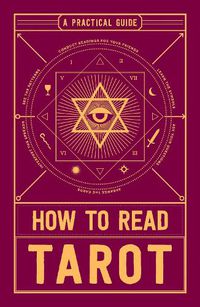 Cover image for How to Read Tarot: A Practical Guide
